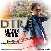 Shayan Shirin – Dire