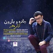Arash Maher – Jadeh O Baroon