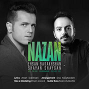 Ehsan Badakhshan – Nazan (Ft Shayan Shaygan)