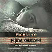 Pouya Ramezani – Faghat To