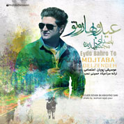 Mojtaba Delzendeh – Eydo Baharo To