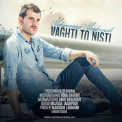 Mohammad Maghsoudi – Vaghti To Nisti