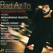 Mohammad Rastin – Bad Az To