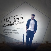 Kourosh Moghimi – Jadeh