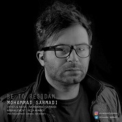 Mohammad Sarmadi – Be To Residam