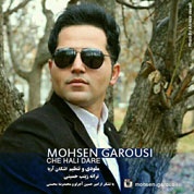 Mohsen Garousi – Che Hali Dare