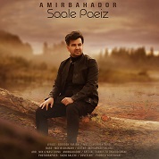 Amirbahador – Saale Paeiz