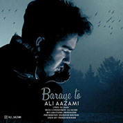 Ali Aazami – Baraye To