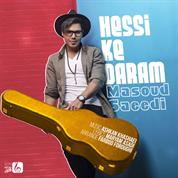 Masoud Saeedi – Hessi Ke Daram
