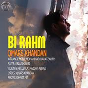 Qmars Khandan – Bi Rahm