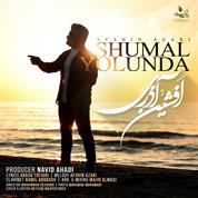 Afshin Azari – Shumal Yolunda