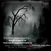 KhashaYar – The end of Heartache