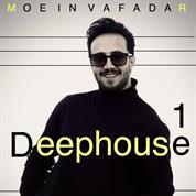 Moein Vafadar – Deephouse (Episode 01)