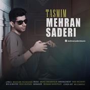 Mehran Saderi – Tasmim