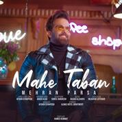 Mehran Parsa – Mahe Taban