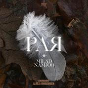 Milad Namjoo – Par