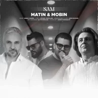 Matin and Mobin – Sam Matin and Mobin – Sam
