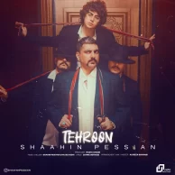 Shaahin Pessian – Tehroon