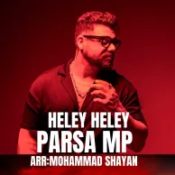 Parsa MP – Heley Heley