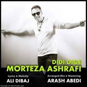 Morteza Ashrafi – Didi Dige