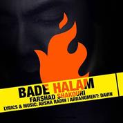 Farshad Shakouri – Bade Halam