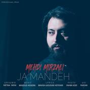 Mehdi Mirzaei – Ja Mandeh