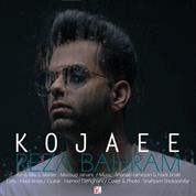 Reza Bahram – Kojaee