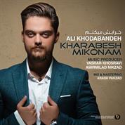 Ali Khodabandeh – Kharabesh Mikonam