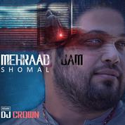 Mehraad Jam – Shomal (Dj Crown Remix)
