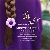 Peyvand – Mooye Bafteh