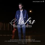 Davood Khojasteh – Nafas