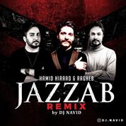 Dj Navid – Jazzab Remix (Ft Hamid Hiraad and Ragheb)