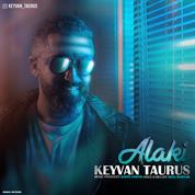 Keyvan Taurus – Alaki