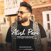 Mahan Saadat – Atish Pare