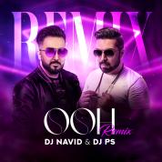Dj Navid x Dj PS – OOH Remix