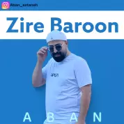 Aban Astaneh – Zire Baroon
