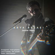 Arya Rezaei – Joone Mani