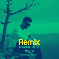 Mani Rez – Leyla (Remix)