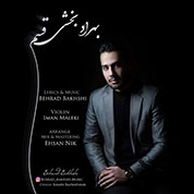 Behrad Bakhshi – Ghasam