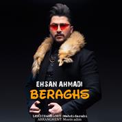 Ehsan Ahmadi – Beraghs