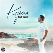Keyvan – Az Koja Omadi