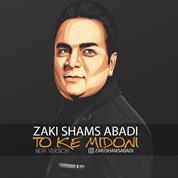Zaki Shams Abadi – To Ke Midoni (New Version)