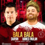 Shayan – Bala Bala