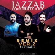 Dj Navid – Jazzab Remix 2 (Ft Hamid Hiraad And Ragheb)