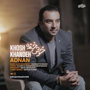 Adnan – Khosh Khandeh