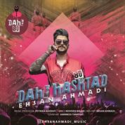 Ehsan Ahmadi – Dahe Hashtad