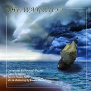 Kourosh Rezaei – The Way (Will)