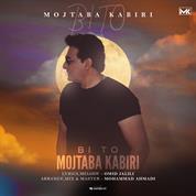 Mojtaba Kabiri – Bi To