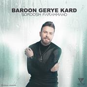 Soroosh Farhmand – Baroon Gerye Kard