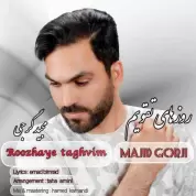 Majid Gorji – Roozhaye Taghvim